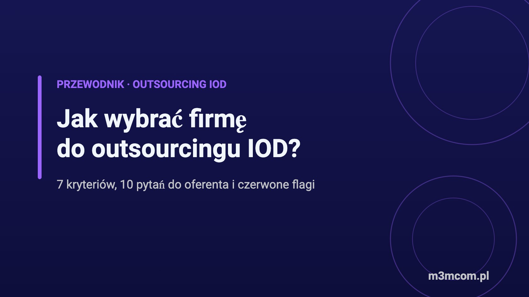 Jak wybrać firmę do outsourcingu IOD – kryteria i czerwone flagi
